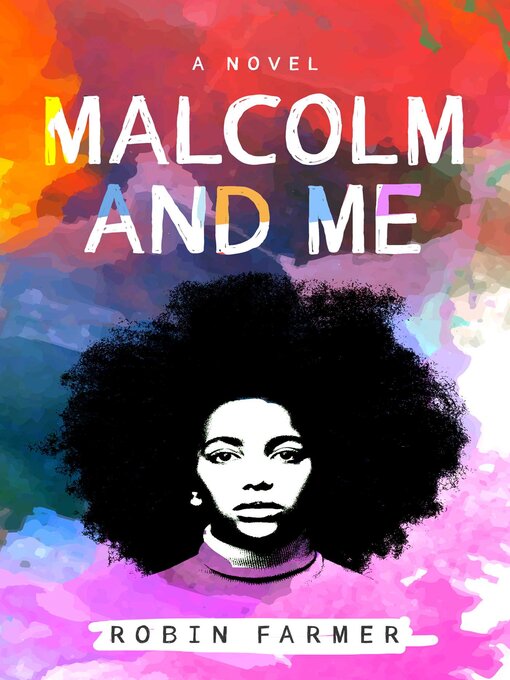 Title details for Malcolm and Me by Robin Farmer - Available